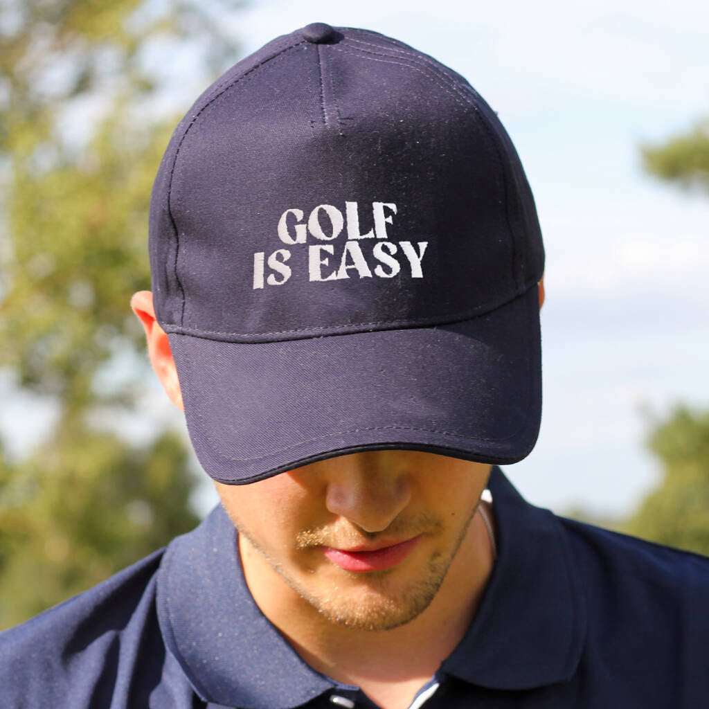 Personalised Golf Is Easy Cap Gift For Him